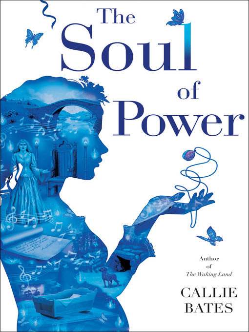 Title details for The Soul of Power by Callie Bates - Wait list